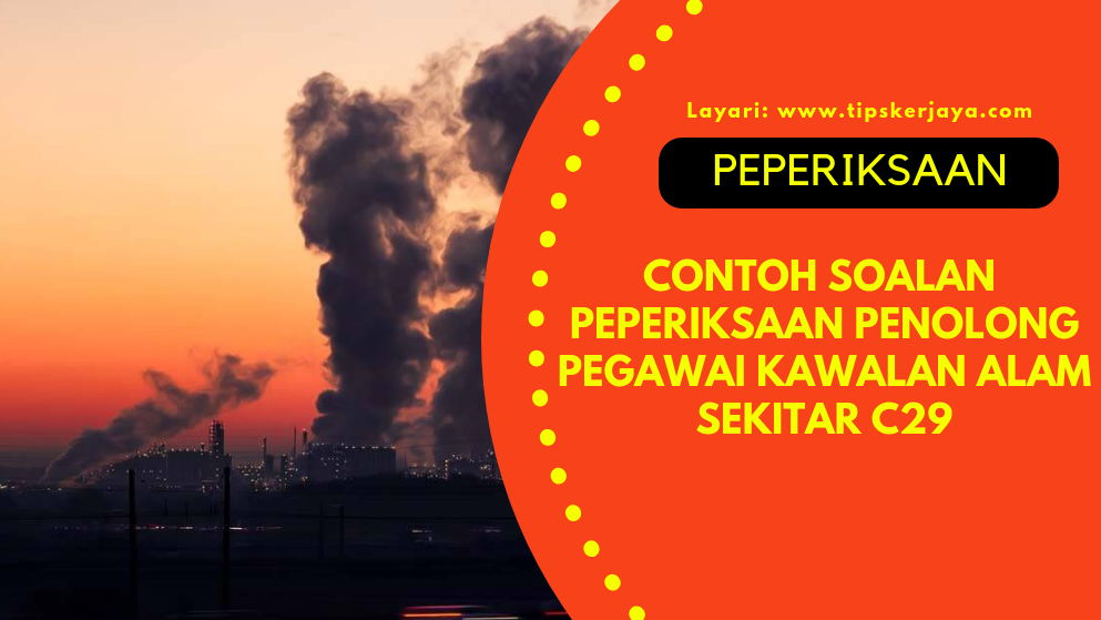 Contoh Soalan Peperiksaan Penolong Pegawai Kawalan Alam 