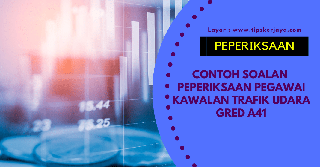 Contoh Soalan Peperiksaan Pegawai Kawalan Trafik Udara 