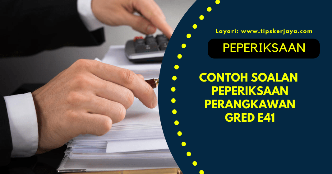 Contoh Soalan Peperiksaan Perangkawan Gred E41 - Tips Kerjaya