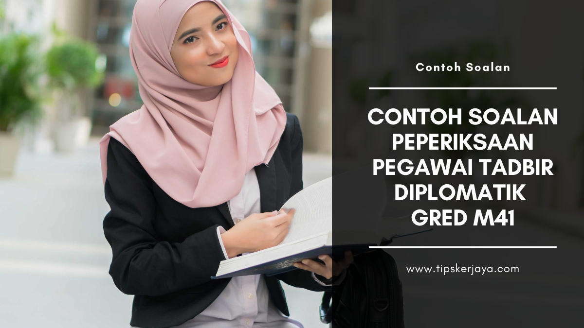 Contoh Soalan Peperiksaan Pegawai Tadbir Diplomatik Gred 