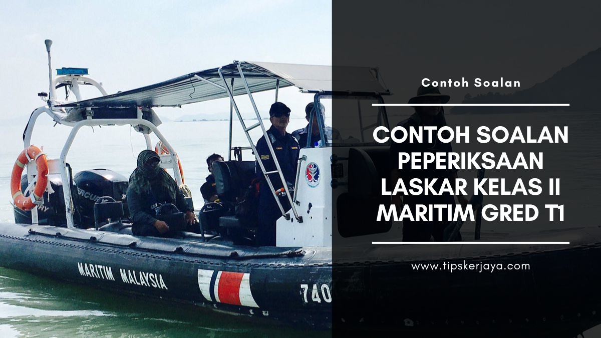 Contoh Soalan Peperiksaan Laskar Kelas II Maritim Gred T1 